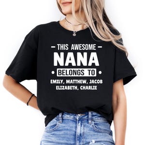Custom Nana Shirt with grandkids names, Personalized Mothers Day Nana T Shirt, Gifts for Nana, Granny shirt, Gigi Mimi Grandma Gift