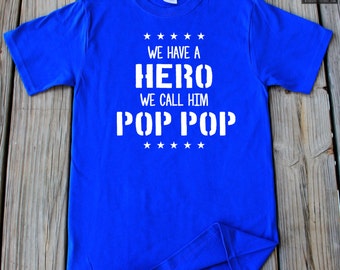 Pop Pop T-Shirt We Have A Hero We Call Him Pop Pop Gift For Grandpa Pop Pop Fathers Day Gift Grandpa Shirt Pops Shirt Hero Grandpa T-shirt