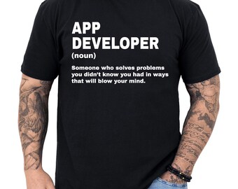 App Developer Shirt, App Developer Gift, App Developer T shirt, Gifts for App Developer