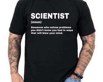 Scientist Gift, Scientist Definition Shirt, Gift for Scientist, Scientist Gifts, Scientist T Shirt