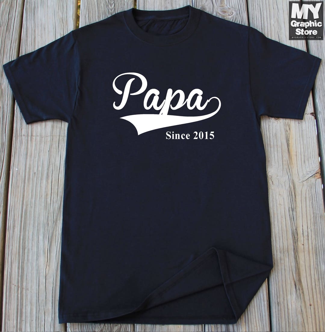 New Papa Shirt Papa Since 2015 T-shirt Gifts for Dad New Daddy - Etsy