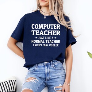 Computer Teacher Shirt, Gifts for Science Teacher, Gift for IT Educators, STEM Professors