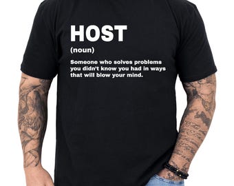 Host Gift, Host Definition Shirt, Gift for Host, Host Gifts