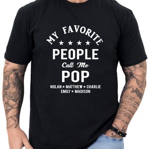 Custom Pop Shirt, Pop Gifts, Personalized Pop Grandkids Names Shirt, Gifts for Pop, Pop Gift, Customized Pop Gift