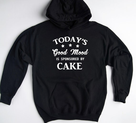 Funny Cake Hoodie Cake Lover Sweatshirt Cake Baker Hoodie Cake Baker Pullover Cake Baking Gift for Her Etsy Australia