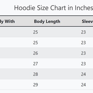 May include: Hoodie size chart in inches, showing body width, body length, and sleeve length measurements for sizes S, M, L, XL, 2XL, and 3XL.