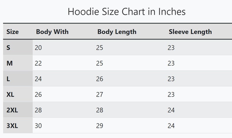 May include: Hoodie size chart in inches, showing body width, body length, and sleeve length measurements for sizes S, M, L, XL, 2XL, and 3XL.