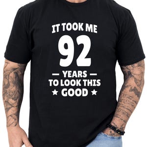 92nd Birthday Gift, 92 Birthday Shirt, Gifts for 92nd Birthday, 92nd Birthday Gift for Men, Turning 92 Birthday T-shirt