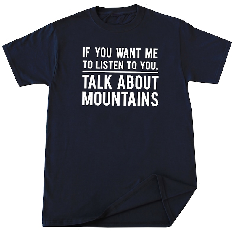 Mountain Lover Gift Mountain Climber T Shirt, Mountaineer Climber Shirt Mountain Shirt Climber Gift Mountain Lover Shirt Mountain Gift