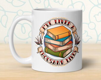 I've Lived a Thousand Lives Ceramic Mug On Demand, Book Lover Coffee Mug, Reading Quotes, Old School Tattoo, Teacher Librarian Bookish Gifts