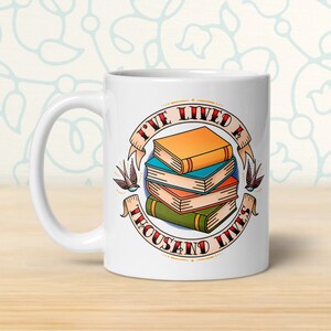 I&#39;ve Lived a Thousand Lives Ceramic Mug On Demand, Book Lover Coffee Mug, Reading Quotes, Old School Tattoo, Teacher Librarian Bookish Gifts