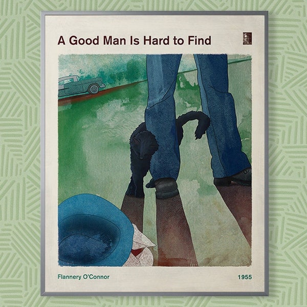 A Good Man Is Hard to Find, Flannery O'Connor - Literature Book Cover Poster Medium, Literary Print, Bookworm Decor, Instant Download