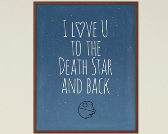 Ich liebe dich bis zum Todesstern und zurück Star Wars minimalistische Liebe Zitat Poster, Sci fi Nerd Geschenk, Geek Dekor Kinderzimmer Dekor, Instant Download