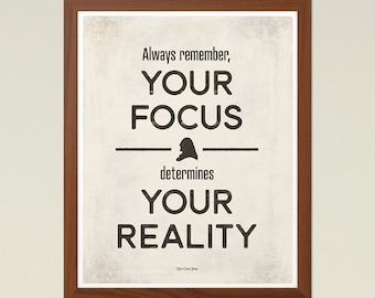 Always remember, your focus determines your reality. -Qu…