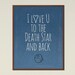 I love you to the Death Star and back Star Wars Minimalist Love Quote Poster, Sci fi Nerd Gift, Geek Decor Kids Room Decor, Instant Download 