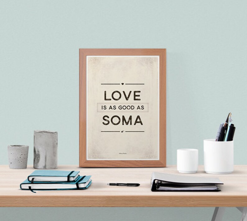 A. Huxley Brave New World Soma Literary Quote Etsy