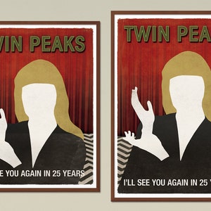 Op de afbeelding: Twee posters met een rode achtergrond en een silhouet van een vrouw met blond haar. De tekst op de posters luidt "Twin Peaks" en "Ik zie je over 25 jaar weer".