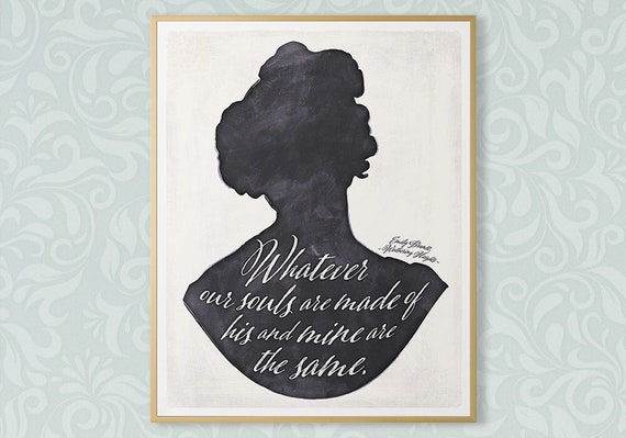 Emily Brontë Wuthering Heights, Souls Literary Quote Medium Poster, Love Quote Printable, Quote Posters, Bookish Gift, digital download