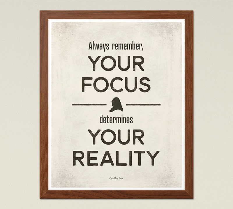 Your Focus Determines Your Reality - Qui-Gon Jinn Quote Meaning and  Analysis - Motivational Monday 