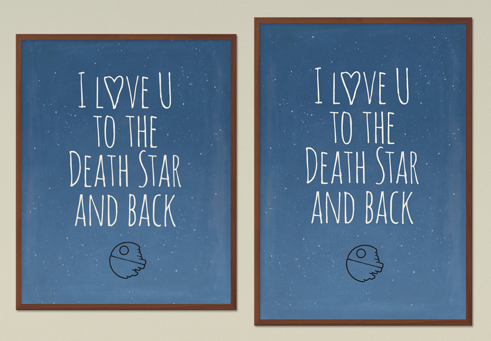 I Love You to the Death Star and Back Star