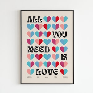 All You Need Is Love 2 - Retro Typography Rock Music Print Song Lyric Wall Art Decor