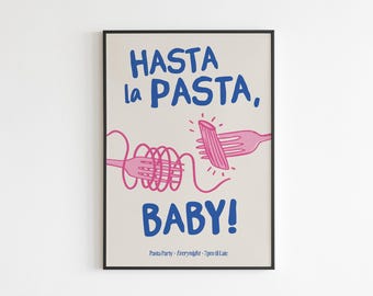 Hasta La Pasta - Pasta Club Everynight - A3 - A4 - A5 - Wall Art - Poster - Print - Music - Gift - Gig
