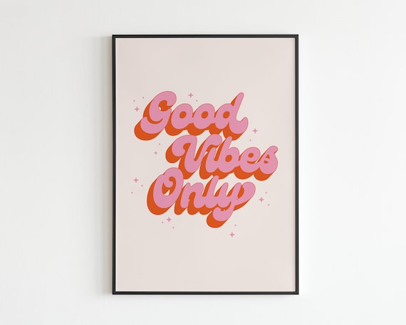 Good Vibes Only - Motivation Print - A3 - A4 - A5 - Wall Art - Print - Music - Gift - Well Being