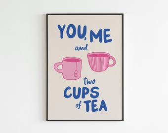 You Me and Two Cups of Tea - Tea Lover Wall Art | Kitchen Decor | Couple Gift | Cozy Home Printable | Tea Station Decor