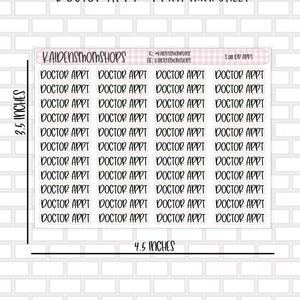 May include: A printable sheet of 24 doctor appointment stickers, each measuring 0.75 inches by 0.75 inches. The stickers are white with black text that reads "Doctor Appt". The sheet is 3.5 inches by 4.5 inches.