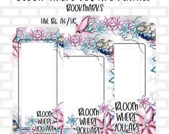 Bloom Where You Are Planted  Bookmarks - A5/Hobonichi Cousin - B6 - Hobonichi Weeks