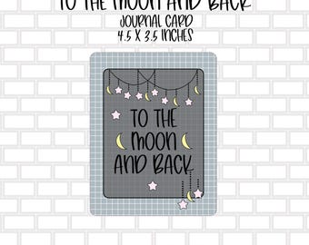 To the Moon and Back Journal Card