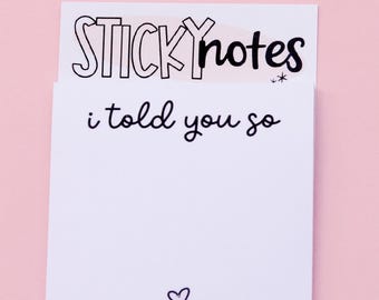 Ich hab's dir doch gesagt Sticky Notes | Lustiges Briefpapier, Mitarbeiter Geschenk