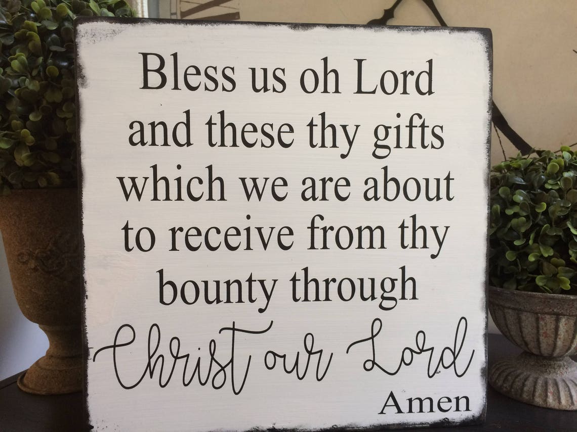 Bless Us Oh Lord and These Thy Gifts Which We Are About to - Etsy