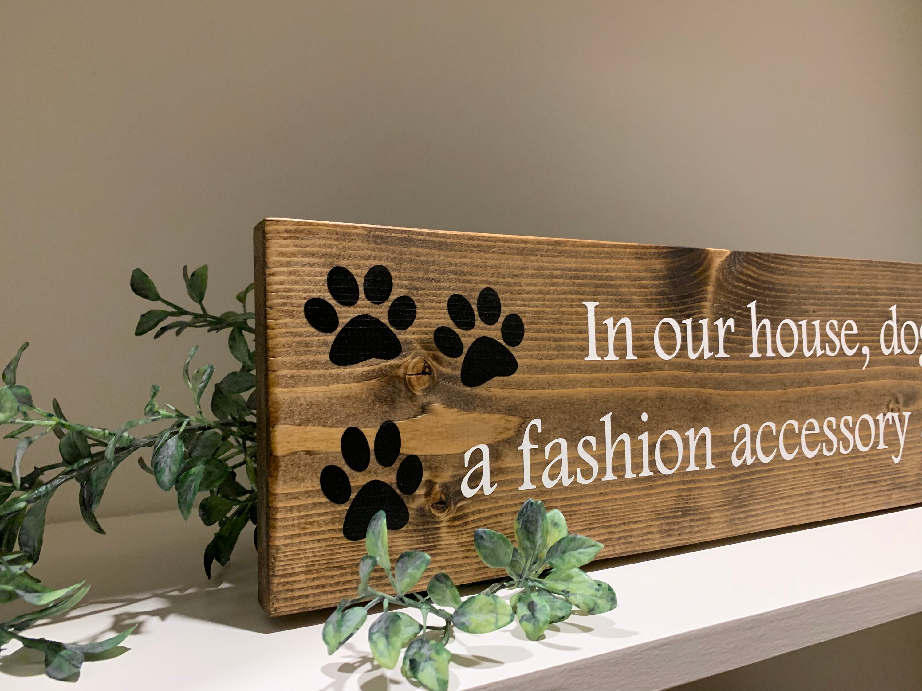 Wood Signin Our House Dog Hair is Both a Fashion Accessory & Etsy