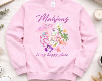 Mahjong is My Happy Place Sweatshirt | Mahjong Tiles, Tropical Mahjong Design