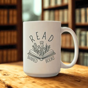 Read Banned Books Ceramic Mug 11oz 15oz, Protest Coffee Cup, Book Line Art with Flowers, Literary Tea Mug, Book Lover Gift, BPA free