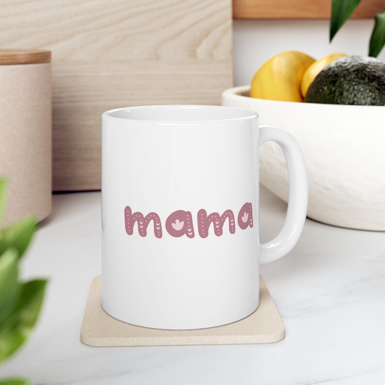 Mug for Mom, Mama Ceramic Mug, Lead and BPA free, Gift for Mom, Mother's Day, Birthday, Personal Use, Microwave safe, Dishwasher safe 11oz
