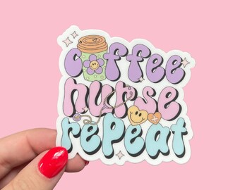 Coffee Nurse Repeat Sticker: Waterproof Laptop Decal