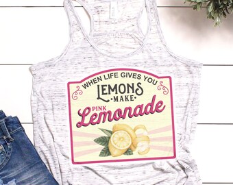 When Life Gives You Lemons Tank, Make Pink Lemonade