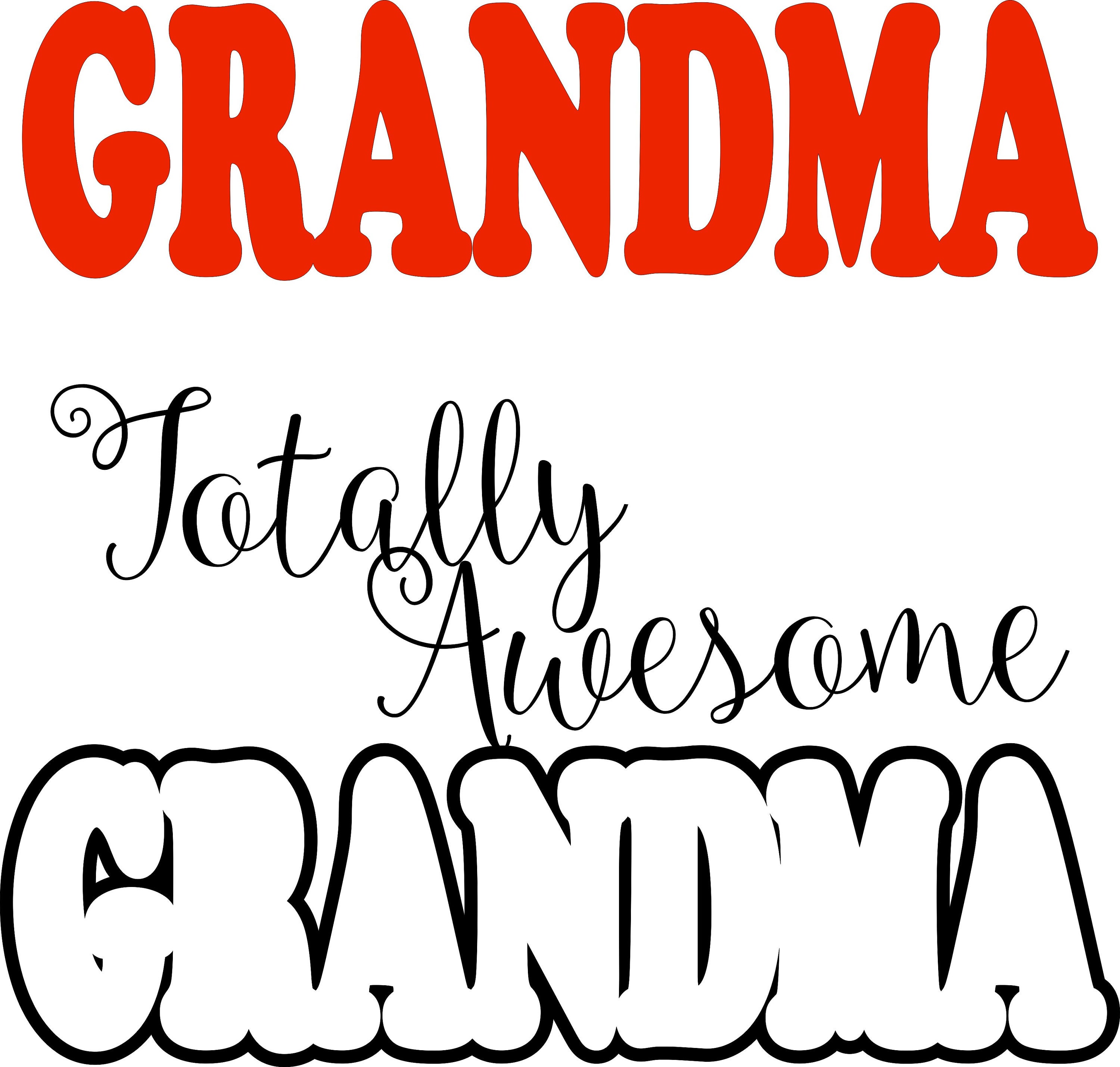 Download Totally Awesome Grandma Digital File SVG, ESP, PNG, Jpg File