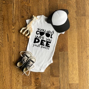 Pee Your Pants Onesie©/Bodysuit