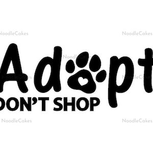 Adopt Don&#39;t Shop Decal, Pet Adoption Sticker, Adopt Don&#39;t Shop, Dog Mom Sticker, Window Decal, Pet Parent Decal, Dog Lover Decal