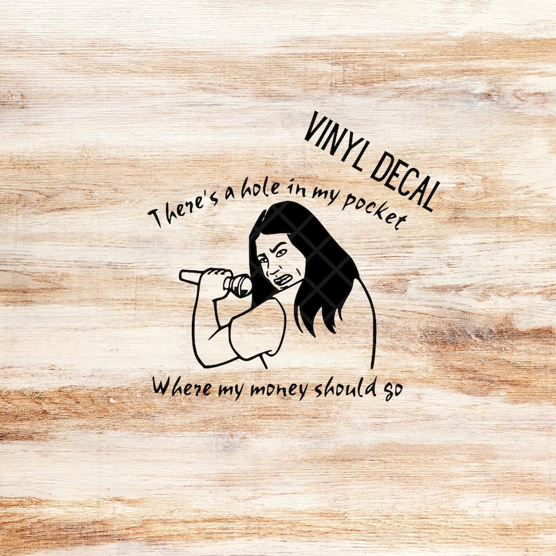 K&ouml;nnte beinhalten: Schwarz-wei&szlig;er Vinyl-Aufkleber mit einer Zeichentrickfigur einer Frau, die in ein Mikrofon singt, mit dem Text "There's a hole in my pocket where my money should go" und "Vinyl Decal" oben.