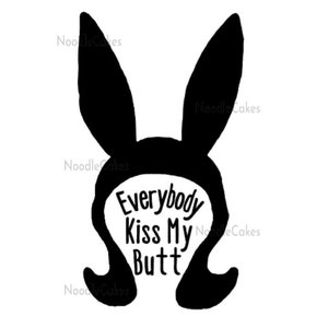 Louise Belcher Decal, Everybody Kiss My Butt, Bob&#39;s Burgers Decal, Bob&#39;s Burgers Vinyl Sticker, Car Decal, Weather Resistant Vinyl Decal