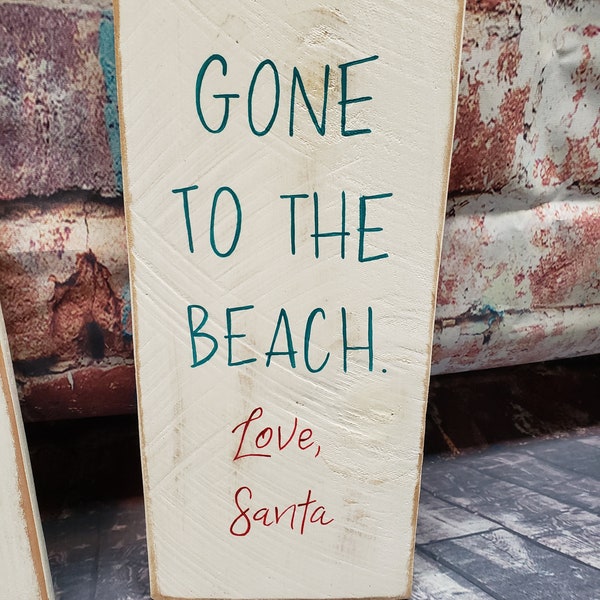 gone to the beach, santa beach sign, beachy santa sign, beachy christmas sign, beachy christmas, gone to the beach love santa