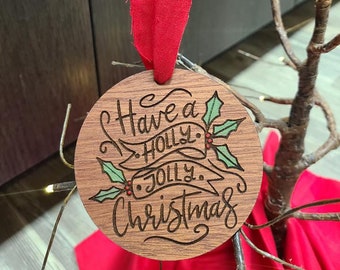 christmas ornament, have a holly jolly christmas, wood ornament, handmade ornament, christmas decor, christmas tag