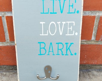 wood sign, wood decor, wood art, dog leash holder, dog leash sign, dog sign, dog lover, live love bark sign, leash holder, leash holder sign