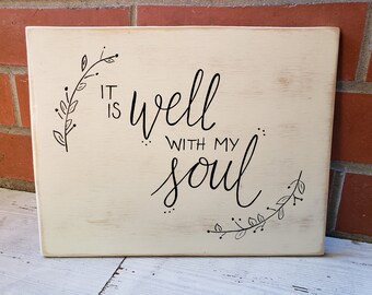 it is well with my soul sign, wood sign, wood decor, bedroom decor, home decor, inspirational sign, motivational sign