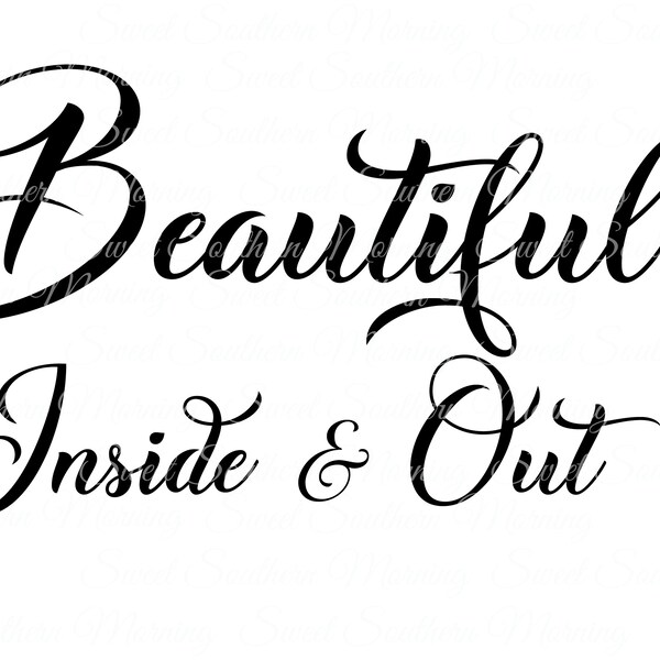 Beautiful Inside and Out SVG File | SVG files for cricut | SVG designs