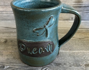 Dream pottery mug with dragonfly, inspirational coffee cup made to order